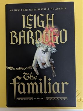The Familiar – Leigh Bardugo